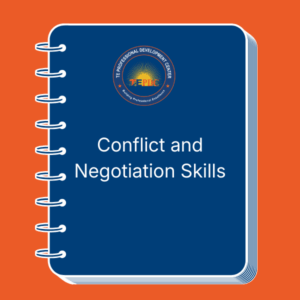 Conflict and Negotiation Skills